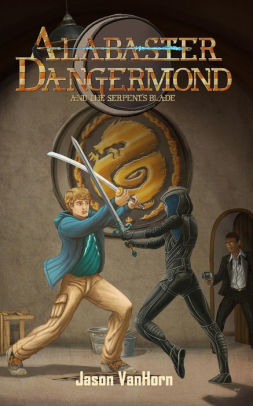 Alabaster Dangermond and the Serpent's Blade