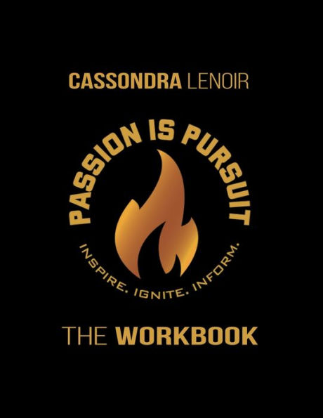 The Passion Is Pursuit 40-Day Devotional: THE WORKBOOK