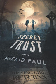 Title: Secret Trust, Author: McCaid Paul