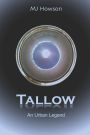 Tallow: An Urban Legend