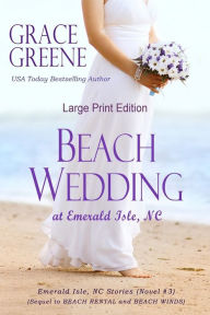 Title: Beach Wedding (Large Print): At Emerald Isle, NC, Author: Grace Greene