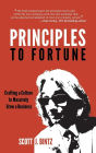 Principles To Fortune: Crafting a Culture to Massively Grow a Business