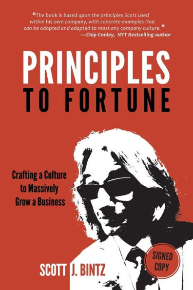 Principles to Fortune: Crafting a Culture Massively Grow Business