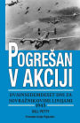 Pogresan v akciji dvainsedemdeset dni za sovraznikovimi linijami 1945