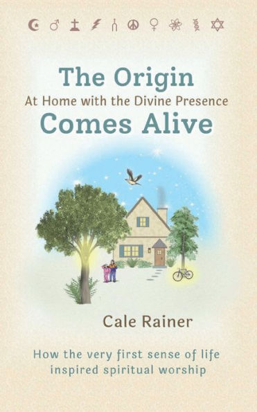 the Origin Comes Alive: At Home with Divine Presence