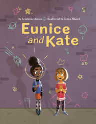 Title: Eunice and Kate, Author: Mariana Llanos