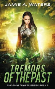 Title: Tremors of the Past, Author: Jamie a Waters