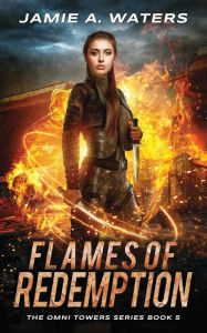 Title: Flames of Redemption, Author: Jamie a Waters