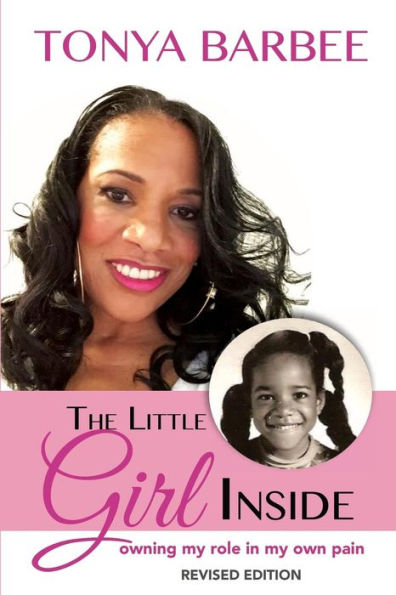 The Little Girl Inside: Owning My Role in My Own Pain