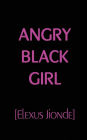 Angry Black Girl