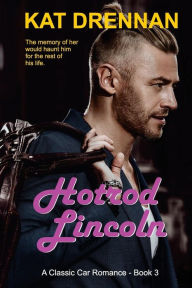 Title: Hotrod Lincoln, Author: Kat Drennan