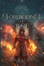 A Foreboding of Woe