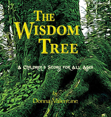 The Wisdom Tree: A Children's Story for All Ages