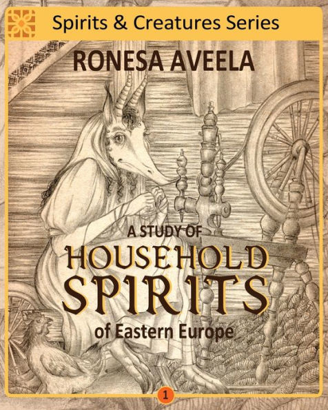 A Study of Household Spirits Eastern Europe