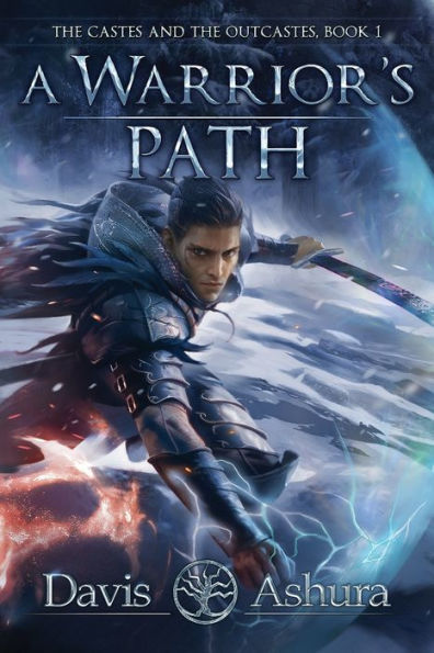 A Warrior's Path: The Castes and the OutCastes, Book 1