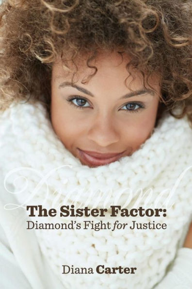 The Sister Factor: Diamond's Fight for Justice