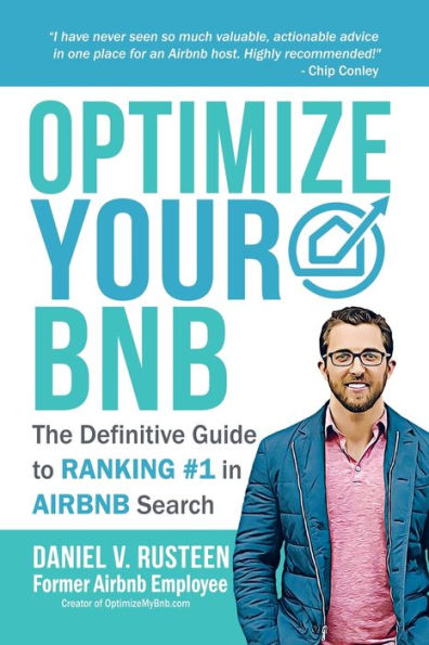 Optimize YOUR Bnb: The Definitive Guide to Ranking #1 Airbnb Search by a Prior Employee