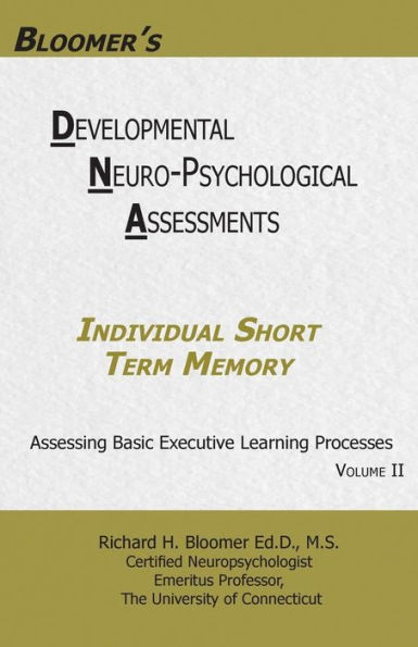 Bloomer's Developmental Neuropsychological Assessments Volume II: Individual Short Term Memory