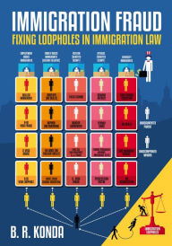 Title: Immigration Fraud: Fixing Loopholes in Immigration Law, Author: Silvan Schmid Quintet