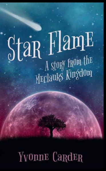 Star Flame: A Story from the Meclauks Kingdom