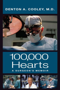 100,000 Hearts: A Surgeon's Memoir