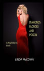 Diamonds Blondes and Poison: A Wright Series Book 1