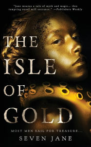 Title: The Isle of Gold, Author: Seven Jane