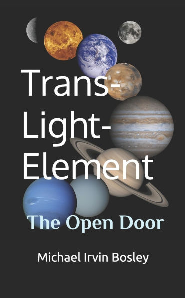 Trans-Light-Element: The Open Door