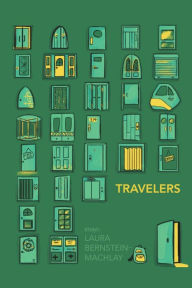 Title: Travelers, Author: Laura Bernstein-Machlay