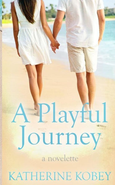 A Playful Journey: A Novelette