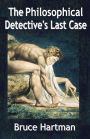 The Philosophical Detective's Last Case