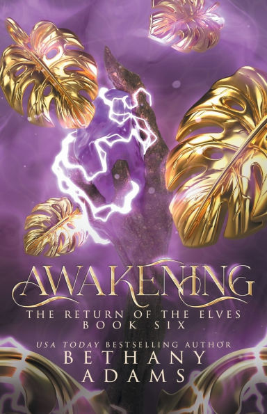 Awakening (Return of the Elves Series #6)