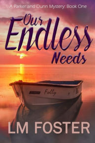 Title: Our Endless Needs, Author: LM Foster