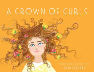 Title: A Crown of Curls, Author: Erin Forbes
