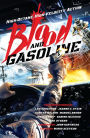 Blood and Gasoline: High-Octane, High-Velocity Action