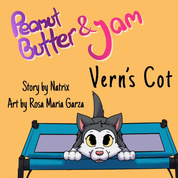 Peanut Butter and Jam: Vern's Cot