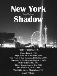 Title: New York Shadow: Behind The Scenes, Author: Alan Pakaln