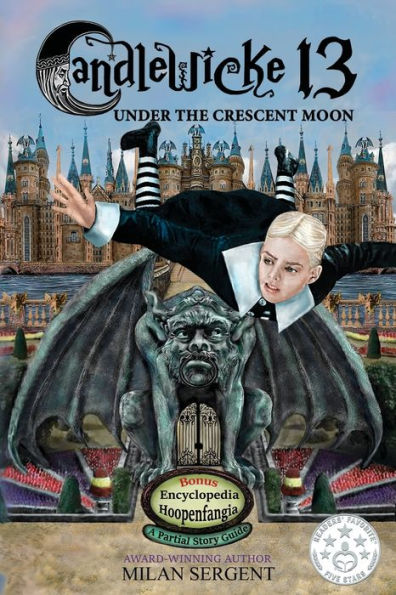 Candlewicke 13: Under the Crescent Moon: Book Three of 13 Series