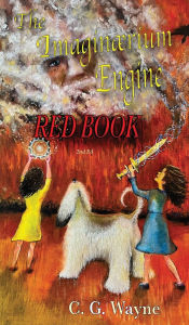 Title: The Imaginaerium Engine: Red Book, Author: Clifford G Wayne