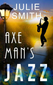 Title: Axeman's Jazz, Author: Julie Smith