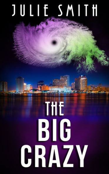 The Big Crazy (Skip Langdon Series #11)