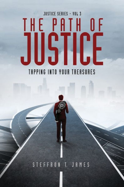 The Path of Justice: Tapping Into Your Treasures!