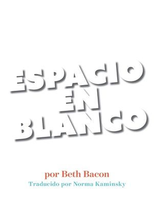 Espacio En Blanco: Cuento en poesía concreta para reacios a la lectura