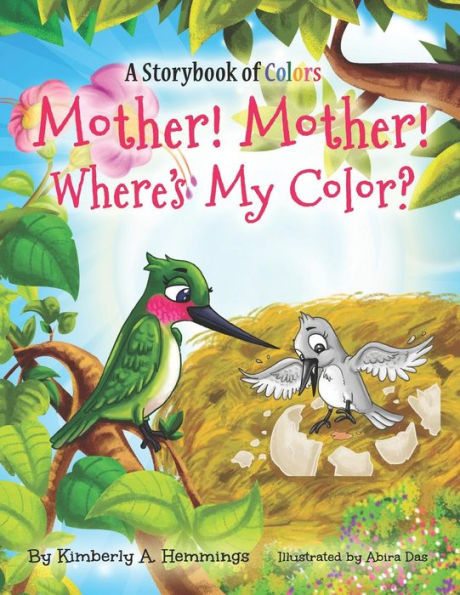 Mother! Mother! Where's My Color?