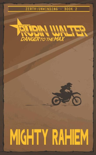 Rubin Walter: Danger to the Max