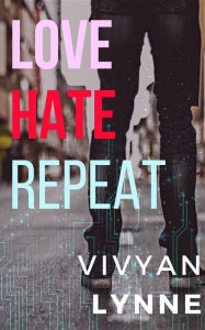 Title: Love Hate Repeat, Author: MC Sai