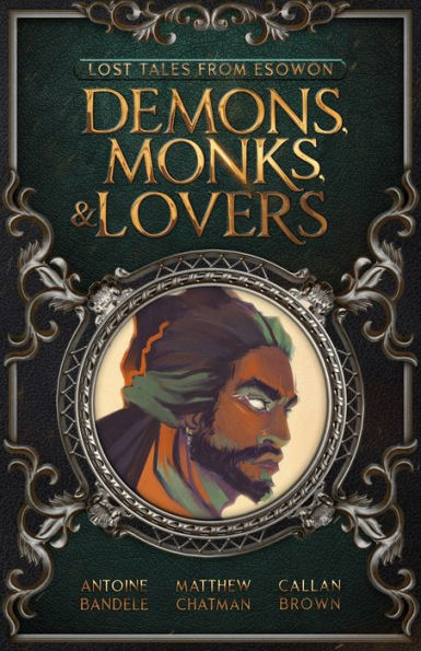 Demons, Monks, and Lovers: An Esowon Story