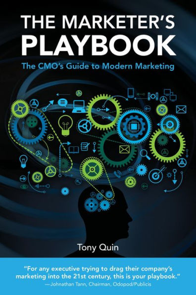 The Marketer's Playbook: The CMO's Guide to Modern Marketing