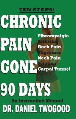 Chronic Pain Gone 90 Days