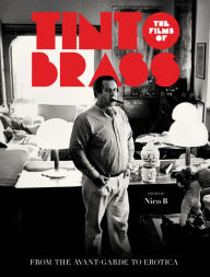 Free downloadable online textbooks The Films of Tinto Brass: From the Avant-Garde to Erotica 9780999862773